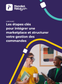 Couverture Les étapes clés pour intégrer une marketplace et structurer votre gestion des commandes